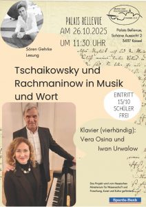 Tschaikowski und Rachmaninow in Musik und Wort